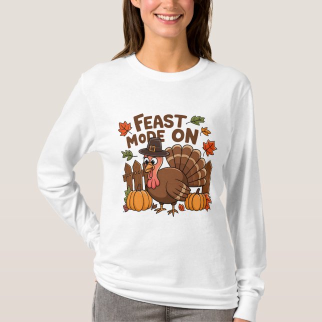 Camiseta FEAST MODE: ON Funny Thanksgiving (Frente)