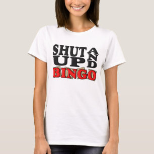 CAMISETA "FECHADO ACIMA E BINGO "