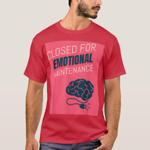 Camiseta Fechado Para Manutenção Emocional Saúde Mental 656