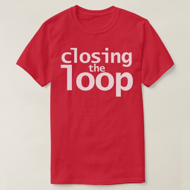 Camiseta Fechando o Loop (Frente do Design)