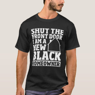 Camiseta Feche a porta da frente, novo proprietário da casa