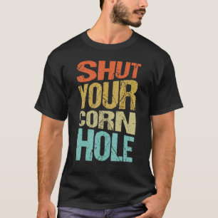 Camiseta Feche seu buraco de milho, o tocador 1
