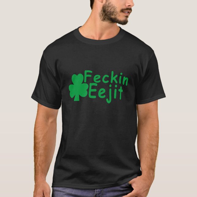 Camiseta Feckin Eejit.png (Frente)