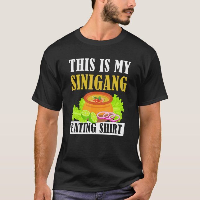 Camiseta Feed Me Sinigang Apparel This is My Sinigang Eatin (Frente)