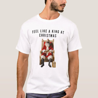 Camiseta Feel like a king at Christmas