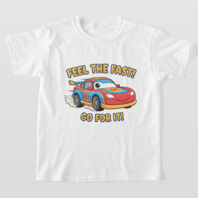 Camiseta FEEL THE FAST! GO FOR IT! Kids' Cartoon Race Car (Postura )