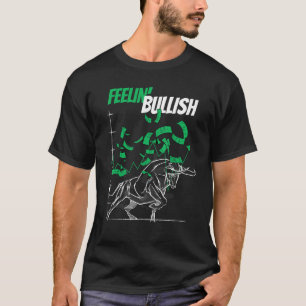 Camiseta Feelin Bulb Stock Market Bull Forex Trading
