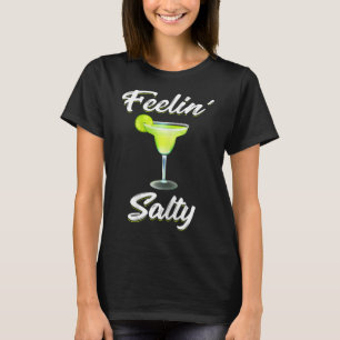 Camiseta Feelin' Salty Funny Cinco De Mayo Margari