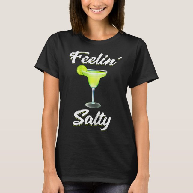 Camiseta Feelin' Salty Funny Cinco De Mayo Margari (Frente)