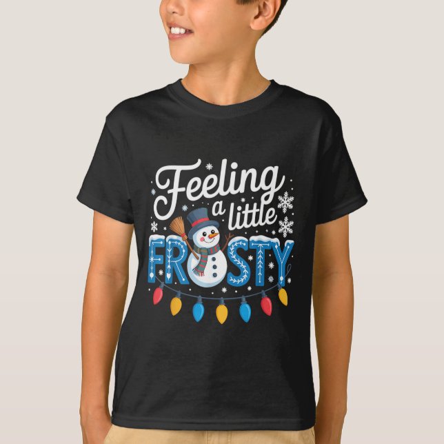 Camiseta Feeling A Little Frosty Cute Retro Snowman  (Frente)