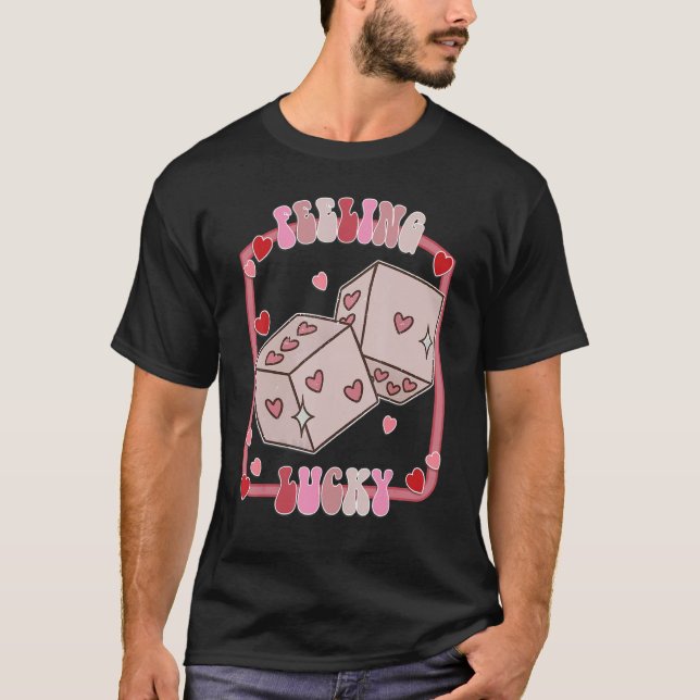 Camiseta Feeling Lucky Happy Valentines Day be Mine Vday Vi (Frente)