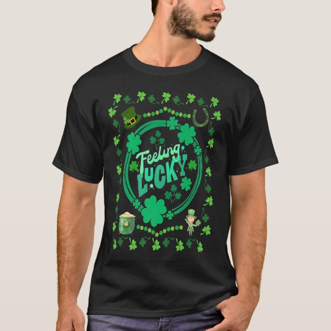 Camiseta Feeling Lucky St Patrick's Day Shamrock Fun Appare (Frente)