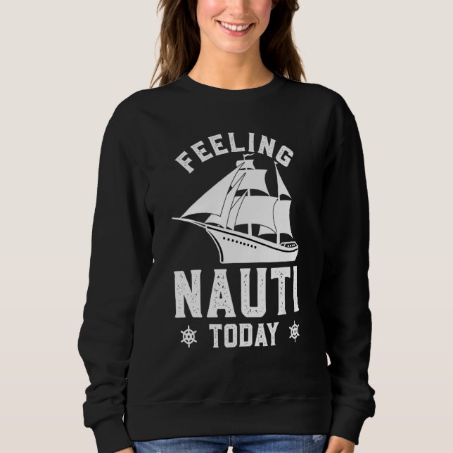 Camiseta Feeling Nauti Today Funny Cruise Crusaders (Frente)