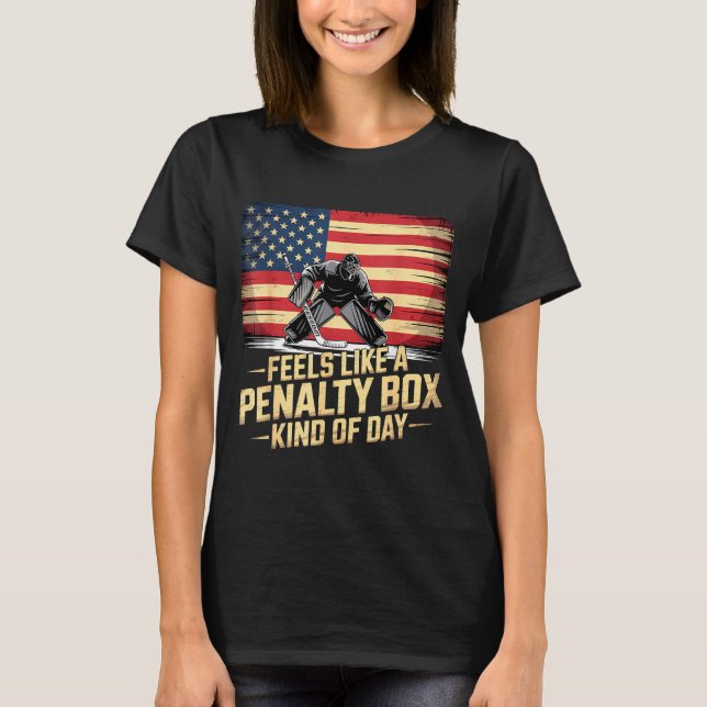Camiseta Feels Like A Penalty Box Kind Of Day Funny Hockey  (Frente)