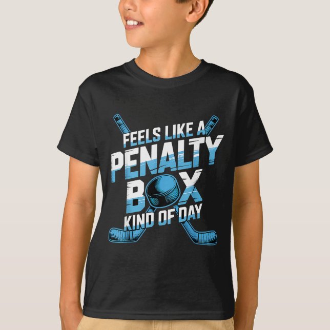 Camiseta Feels Like A Penalty Box Kind Of Day Funny Hockey  (Frente)