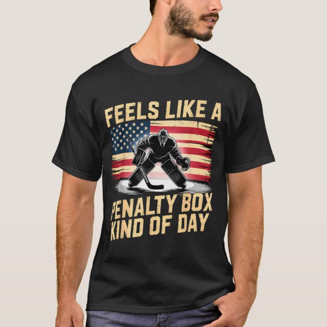 Camiseta Feels Like A Penalty Box Kind Of Day Funny Hockey  (Frente)
