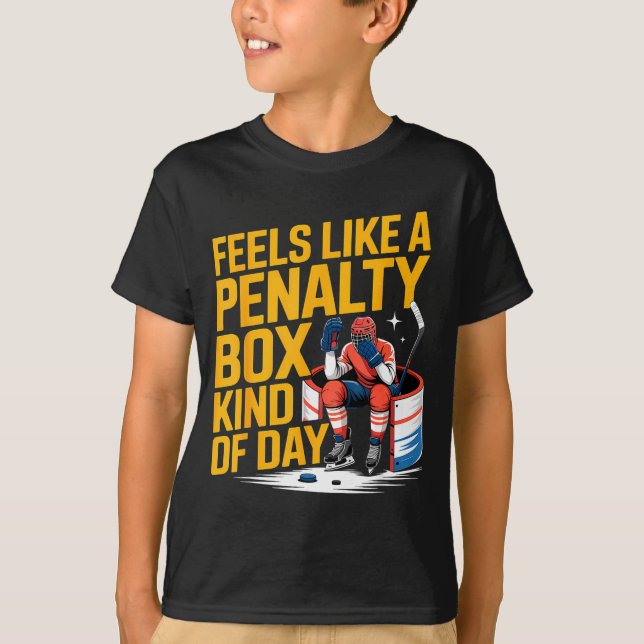 Camiseta Feels Like A Penalty Box Kind Of Day Funny Hockey  (Frente)