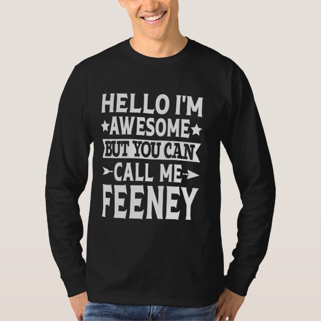 Camiseta Feeney Surname Me Chame Feeney Family Team Último  (Frente)