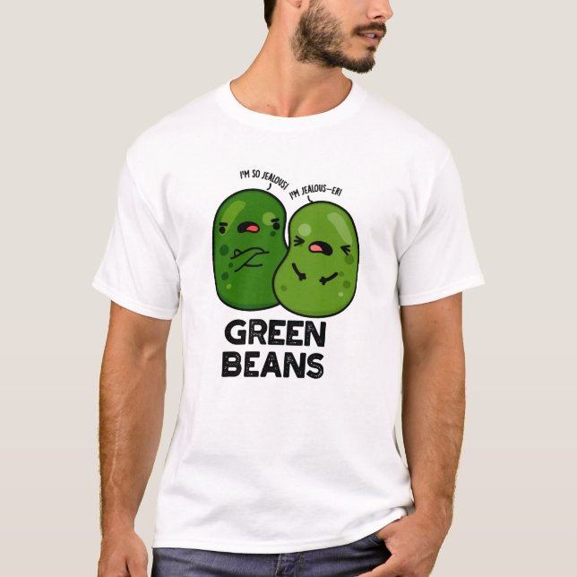 Camiseta Feijão Verde Engraçado Ciumento Bean Pun (Frente)