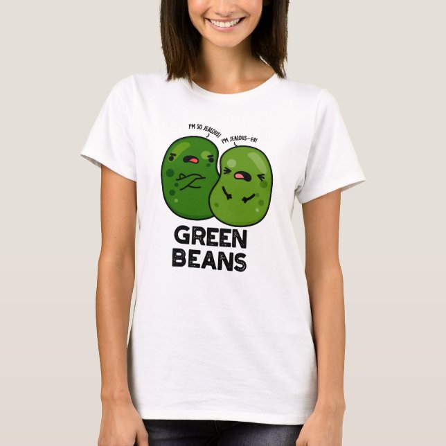 Camiseta Feijão Verde Engraçado Ciumento Bean Pun (Frente)