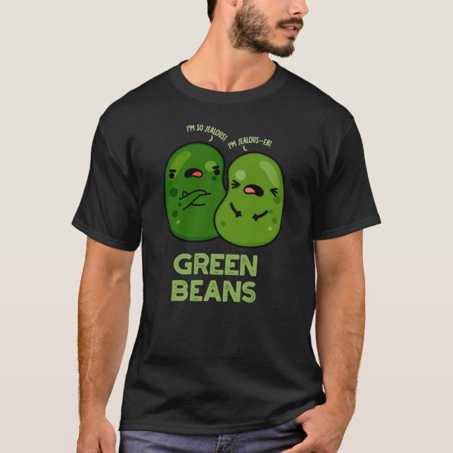 Camiseta Feijão Verde Engraçado Ciumento Bean Pun Dark BG (Frente)