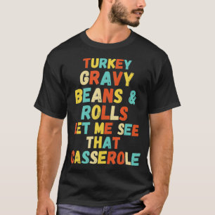 Camiseta Feijões E Rolos De Turcos Deixem-Me Ver Esse Casse