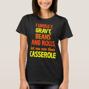 Camiseta Feijões E Rolos De Turcos Deixem-Me Ver Esse Casse