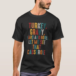 Camiseta Feijões E Rolos De Turcos Deixem-Me Ver Esse Casse