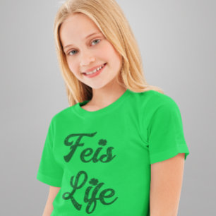 Camiseta Feis Life Irish Dancer