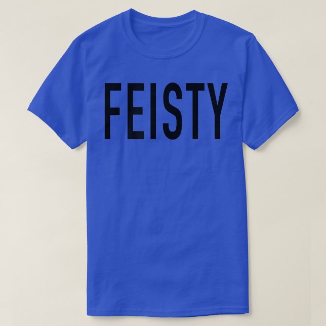 Camiseta Feisty  (Frente do Design)