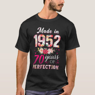Camiseta Feita Em 1952, 70 Anos De Flores De Perfeição
