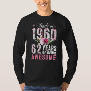 Camiseta Feita Em 1960, Com 62 Anos De Idade, 62 Anos De Id