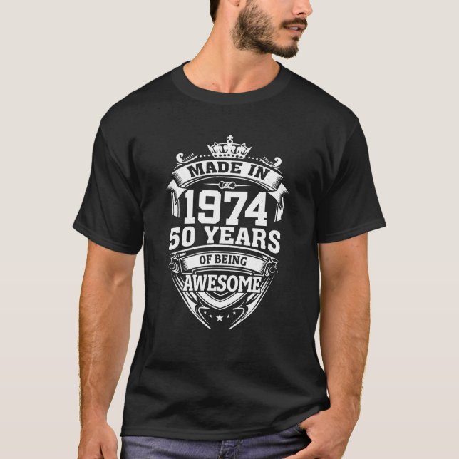 Camiseta Feita Em 1974 50 Anos De Ser Incrível 50º Nascimen (Frente)