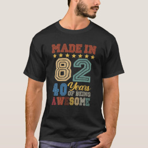 Camiseta Feita Em 1982 Vintage Há 40 Anos Sendo Incrível 40