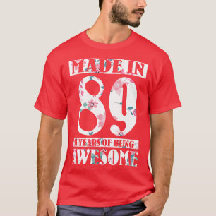 Camiseta Feita Em 1989 Feliz Aniversário Para Mim Nana Mãe