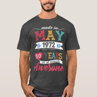 Camiseta Feita Em Maio De 1972 50 Anos De Estar Incrível 50