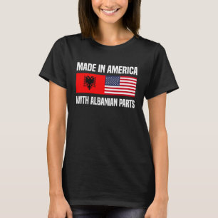 Camiseta Feita na América com albaneses albaneses da Améric