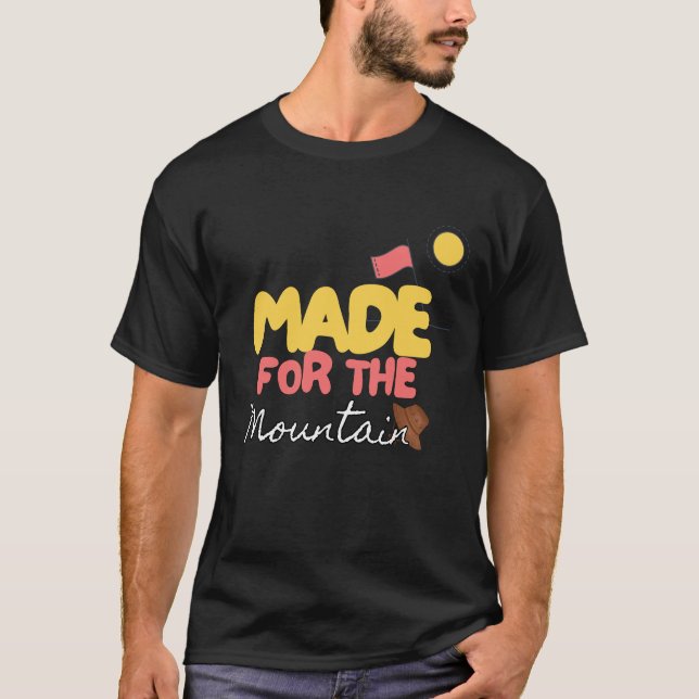 Camiseta feitas para as montanhas (Frente)