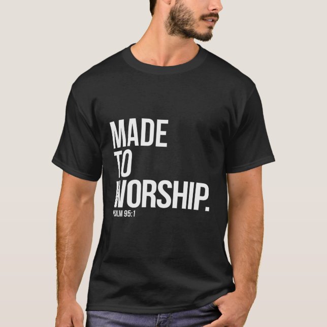 Camiseta Feito Ao Culto Salm 95 1 Cristão Baseado Na Fé (Frente)