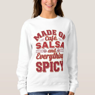 Camiseta Feito de café, salsa e tudo o mais picante