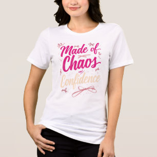 Camiseta Feito de Caos e Confiança Sassy Rosa