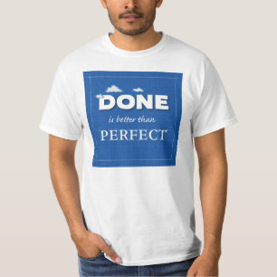 Camiseta Feito é melhor do que perfeito