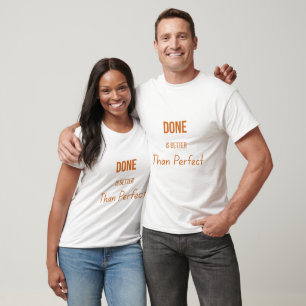Camiseta Feito é Melhor que Perfeito – Minimalista Motivaci