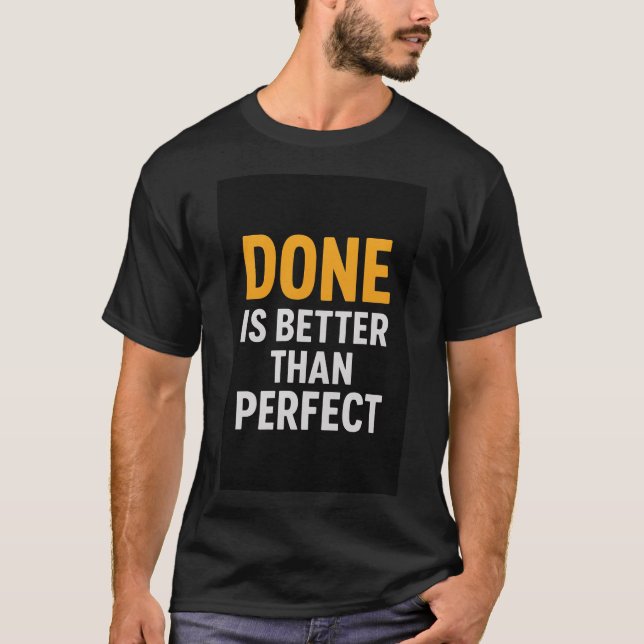 Camiseta Feito É Melhor Que Perfeito - Mínimo Motivacional (Frente)