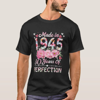 Camiseta Feito Em 1945, Aniversário De 80 Floral, 80 Anos D