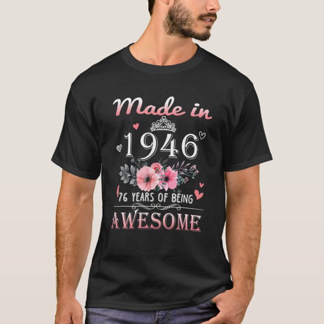 Camiseta Feito Em 1946, Em 76 Anos, Um Presente De 76 Anos  (Frente)