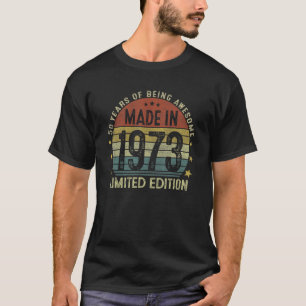 Camiseta Feito Em 1973, 50 Anos, Aniversário 1