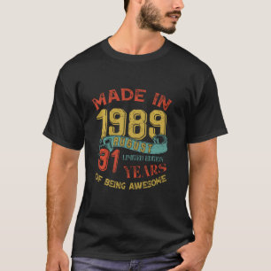 Camiseta Feito Em 1989 Agosto, 31º Aniversário, 31 Anos D