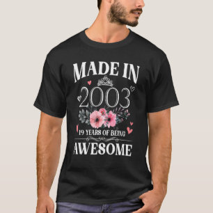 Camiseta Feito Em 2003, Floral, 19 Anos De Idade, 19 Anos