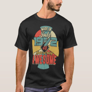 Camiseta Feito em JULHO de 1972, 48 anos sendo um grande pa
